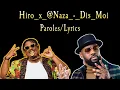 Download Lagu Hiro x @naza  - Dis Moi (Paroles/Lyrics)