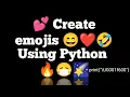 Print emoji in Python how to print emoji in python