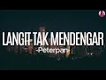 Download Lagu Langit Tak Mendengar - Peterpan || Lirik