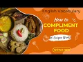 HOW TO COMPLIMENT FOOD IN DIFFERENT WAYS 10 ADJECTIVES TO DESCRIBE SYNONYMS OF TASTY