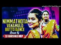 Download Lagu Nimmathota Vanamulo Folk Song 2025  BUTTO MARFA DANCE MIX  by ##DJHARSHADMRP##