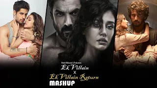 ek villain x ek villain returns mashup broken heart