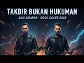 Lagu DUO KEMBAR – TAKDIR BUKAN HUKUMAN (ROCK COVER 2025)