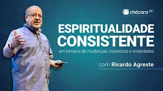 Chácara Primavera | Espiritualidade consistente em tempos de mudanças, incertezas e ansiedades