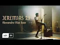 Download Lagu Jeremias 23 (Clipe Oficial) - Alessandro Vilas Boas | Som do Reino
