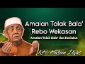 Download Lagu Amalan Tolak Bala' Rebo Wekasan|| Ngaji KH. Husein Ilyas terbaru