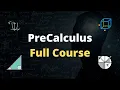 PreCalculus Full Course For Beginners