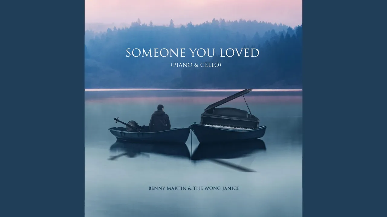 Someone You Loved (Piano & Cello) Someone You Loved (Piano & Cello)