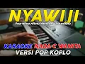 Nyawiji - Karaoke Nada Wanita || Versi Pop Dangdut Koplo