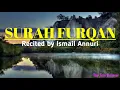 Download Lagu Prachtige recitatie van Soera Al Furqan door Sheikh Ismail Annuri (met 2 vertalingen)