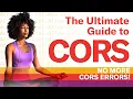 How to fix CORS errors for good