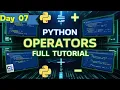 Day 07 Python Operators Full Course in just 5 minutes codee - script