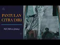Pantulan Citra Diri - Saat Teduh Bersama Pdt. Pipi Dhali