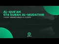 Download Lagu Surah 074 Al-Mudathir - Syaikh Abdurrahman As-Sudais - Holy Qur'an