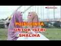 Download Lagu 🌸PUISI CINTA UNTUK ISTRI SHALIHA 🌸#musikalisasipuisi #istrishaliha #syairpuisi