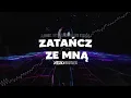 Lagu Adek WWA \u0026 Pani Król - Zatańcz ze mną (Nexo Bootleg)