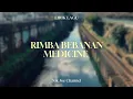 Download Lagu RIMBA BEBANAN - MEDICINE ( LIRIK )