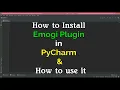 How to install Emoji Plugin in Pycharm and How to Use it