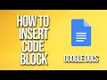 How To Insert Code Block Google Docs Tutorial