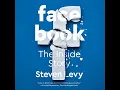 Facebook The Inside Story by Steven Levy Full book