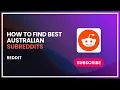 How to Find Best Australian Subreddits