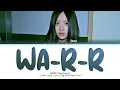 Download Lagu HANNI (NewJeans) WA-R-R (original: Colde) Lyrics (Color Coded Lyrics)