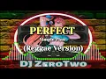 Lagu PERFECT (Simple Plan) | Reggae Version | DJ ZeroTwo