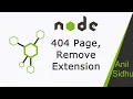 Node JS tutorial 22 Remove extension from URL and 404 Page