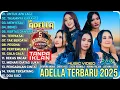 Download Lagu BUKAN YANG PERTAMA - TERPAKSA - UNTUK APA LAGI - OM ADELLA FULL ALBUM TERBARU 2025 #adella #music 