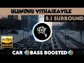 Download Lagu Ulundhu Vithaikayile |🎧 5.1 Surround 🎧| 🔊Bass Boosted🔊 | Sub  🔊Bass🔊 | by THARMi2005