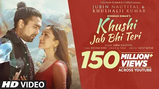 khushi jab bhi teri song jubin nautiyal khushalii kumar rochak kohli a m turaz bhushan k