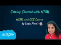 Getting started with html Installing VS code HTML and CSS Course Logic First Tamil