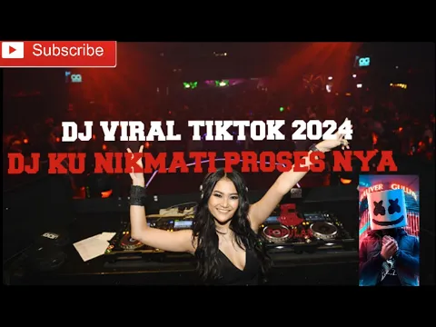 Download MP3 DJ KU NIKMATI PROSES NYA