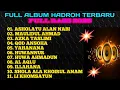 Download Lagu FULL ALBUM HADROH TERBARU FULL BASS 2025,ASHOLATU ALAN NABI,AL AQLU, AZKA TASLIMI,MAULIDUL AHMAD