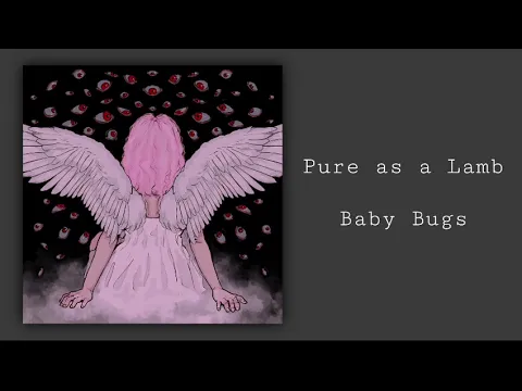 Download MP3 Pure as a Lamb - Baby Bugs