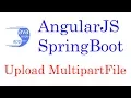 DEBUG SpringBoot AngularJs upload download MultipartFiles