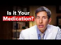 Signs Your Psychiatric Meds Are Making You Worse