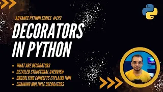 Decorators in Python Detailed Structure Use of Multiple Decorators Advance Python Series