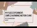 PHYSICS EXPERIMENT SIMPLE HARMONIC MOTION SHM