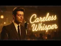 Lagu George Michael - Careless Whisper (1960's Motown Soul AI Cover) [BEST VERSION]
