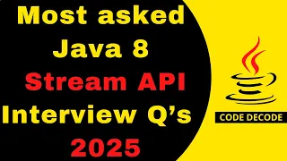Top Java 8 Stream API Interview Questions Answers Experienced Developer Team Lead Code Decode
