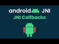 JNI Callbacks in Android Mastering NDK JNI - Part 5
