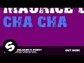 Lagu Maurice Delgado ft Perky - Cha Cha (KruH Vamos Mix)