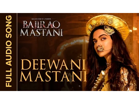 Download MP3 Deewani Mastani | Full Audio Song | Bajirao Mastani