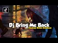 Download Lagu Dj Old Bring Me Back X Mashup Remix Slowbass ( DJ SANTUY )