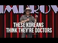 Korean s think they re doctors