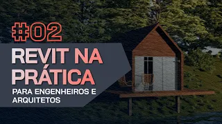[Imersão BIM] Aula 02 - Revit para Engenheiros e Arquitetos