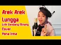 Download Lagu AREK AREK LUNGGA Lirik Cover Yona Irma Dendang Minang