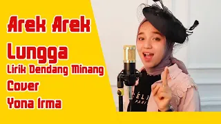 Download AREK AREK LUNGGA Lirik Cover Yona Irma Dendang Minang MP3