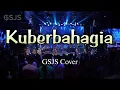 Download Lagu Kuberbahagia (Reggae Version) | GSJS Cover